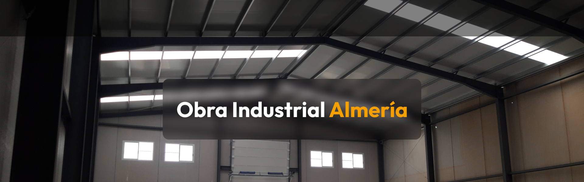 Obra Industrial Almería
